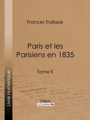 Cover of the book Paris et les Parisiens en 1835 by Lord Feeling, Ligaran