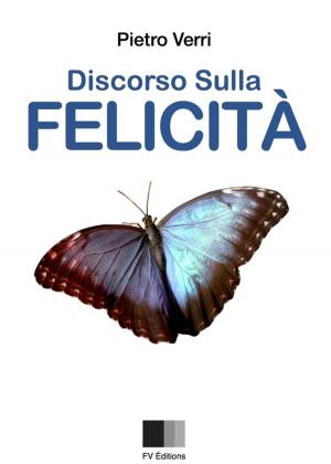 Cover of the book Discorso sulla Felicità by Paul Valéry