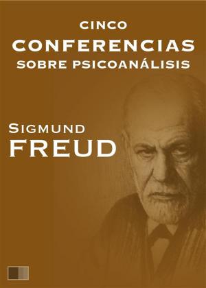 Cover of the book Cinco conferencias sobre psicoanálisis by anonym