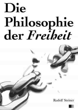 Cover of the book Die Philosophie der Freiheit by Léon de Rosny