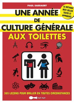 Cover of the book Une année de culture générale aux toilettes by Florian Gazan