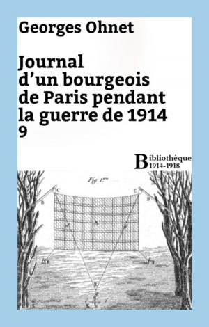 Cover of the book Journal d'un bourgeois de Paris pendant la guerre de 1914 - 9 by Henri de Régnier