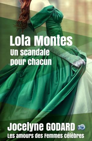 Cover of the book Lola Montès, un scandale pour chacun by Serge Le Gall