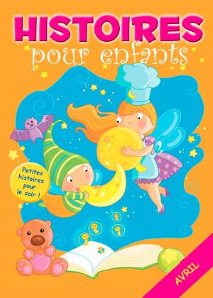 Cover of the book 30 histoires à lire avant de dormir en avril by Collectif, Chansons françaises