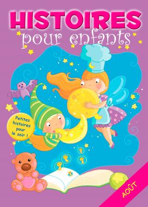 Cover of the book 31 histoires à lire avant de dormir en août by Edith Soonckindt, Mathieu Couplet, Lola & Woufi