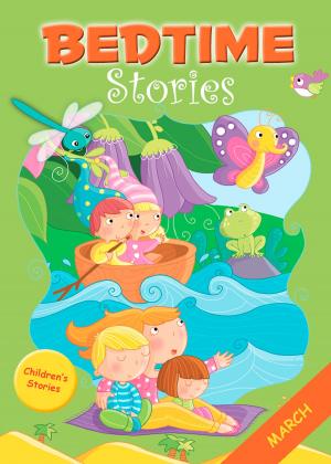 Cover of the book 31 Bedtime Stories for March by Edith Soonckindt, Mathieu Couplet, Lola & Woufi