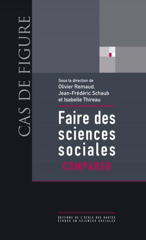 bigCover of the book Faire des sciences sociales. Comparer by 