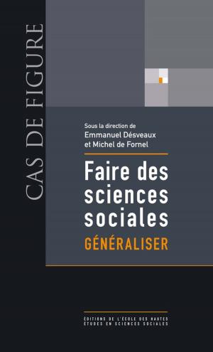 Cover of the book Faire des sciences sociales. Généraliser by Bartolomé Bennassar