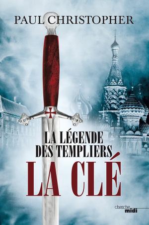 Cover of the book La Légende des Templiers - La Clé T6 by Howard GORDON