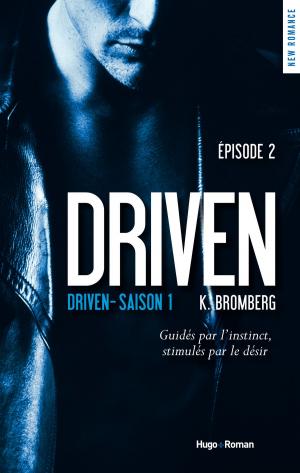 Cover of the book Driven Saison 1 Episode 2 by Cecilia Tan