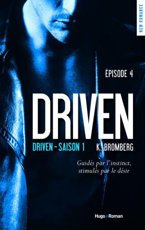 Cover of the book Driven - saison 1 Episode 4 by Danielle Guisiano