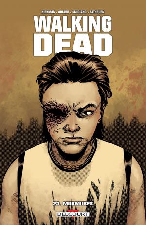 Cover of the book Walking Dead T23 by Corbeyran, Richard Guérineau, Dimitri Fogolin