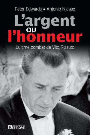 Cover of the book L'argent ou l'honneur by Suzanne Vallières