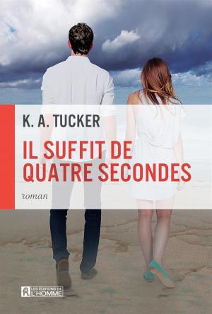 Cover of the book Il suffit de quatre secondes by Josée Thibodeau