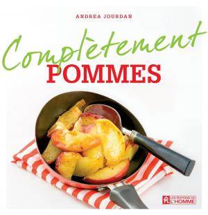 Cover of the book Complètement pommes by Andrea Jourdan
