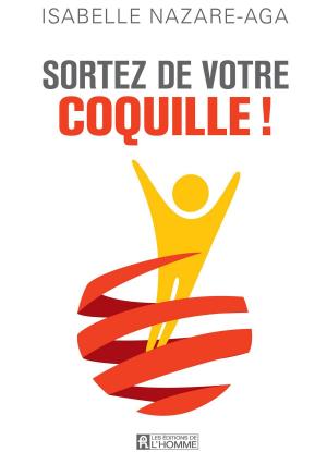 Cover of the book Sortez de votre coquille! by Philippe Turchet