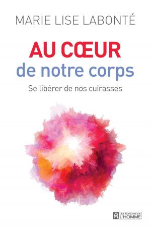 Cover of the book Au coeur de notre corps by Pierre-Mary Toussaint, Martin Lussier