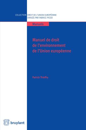 Cover of the book Manuel de droit de l'environnement de l'UE by Jean-Christophe Videlin