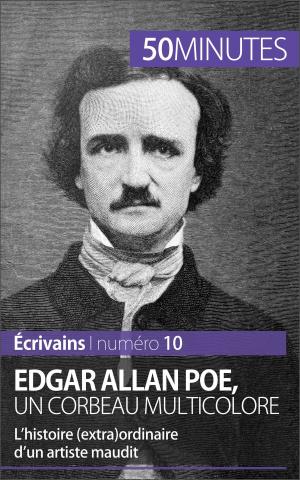 Cover of the book Edgar Allan Poe, un corbeau multicolore by Véronique Van Driessche, 50 minutes, Pierre Frankignoulle