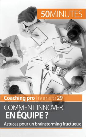 Cover of the book Comment innover en équipe ? by Priscillia  Mommens-Valenduc, 50 minutes