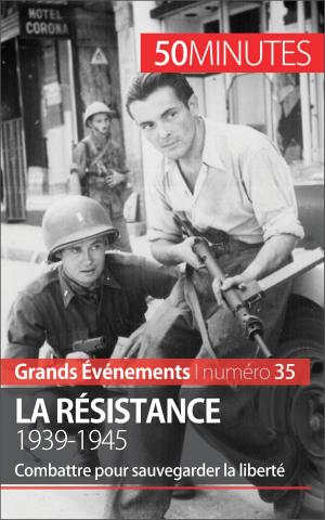 Cover of the book La Résistance. 1939-1945 by 50 minutes, Anne-Sophie Lesage, Corinne Durand