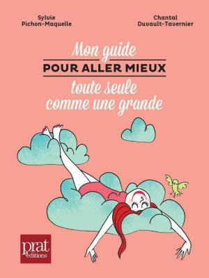 Cover of the book Mon guide pour aller mieux toute seule comme une grande by Ramez Cayatte
