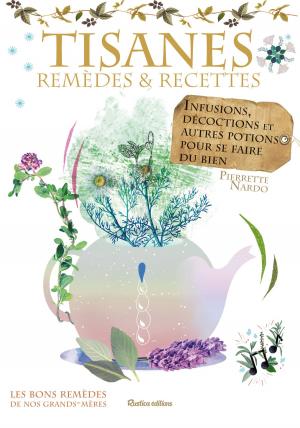 Cover of the book Tisanes - remèdes et recettes by Caroline Guézille