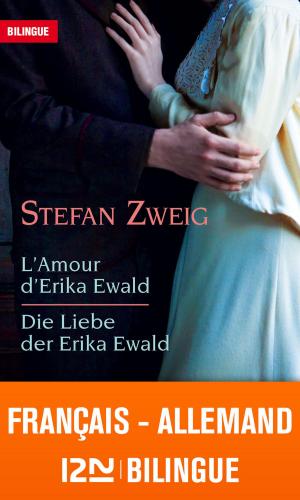 Book cover of Bilingue français-allemand : L'amour d'Erika Ewald – Die Liebe der Erika Ewald