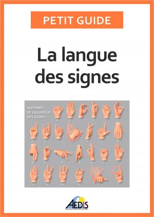 Cover of the book La langue des signes by Petit Guide