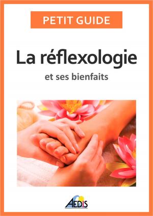 Cover of La réflexologie et ses bienfaits