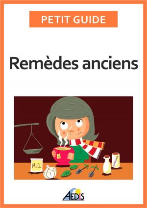 Cover of the book Remèdes anciens by Petit Guide, Pierre Siou