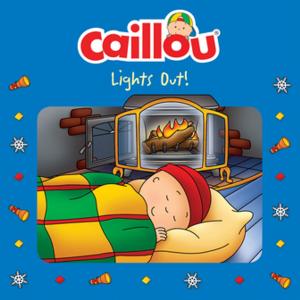 Cover of Caillou, Lights Out!