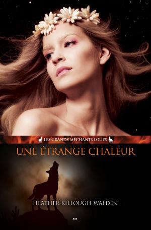Cover of the book Une étrange chaleur by Rowan Keats
