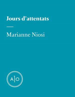 Cover of the book Jours d'attentats by Fanny Britt