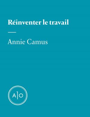 Cover of the book Réinventer le travail by Nicolas Dickner