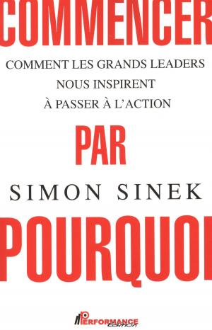 Cover of the book Commencer par pourquoi N.E. by Patrick Côté
