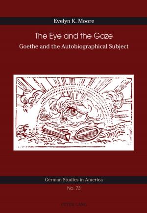 Book cover of The Eye and the Gaze
