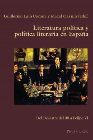 Cover of the book Literatura política y política literaria en España by Rachel Bailey Jones
