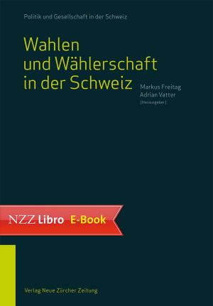 Cover of the book Wahlen und Wählerschaft in der Schweiz by Arnold Hottinger