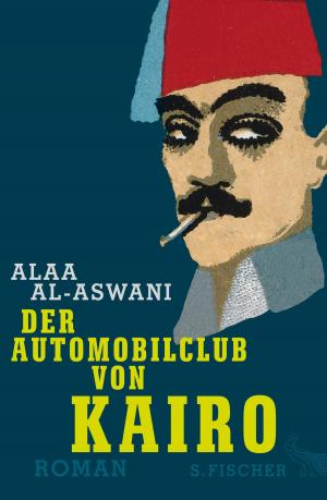 Cover of the book Der Automobilclub von Kairo by Simon Montefiore