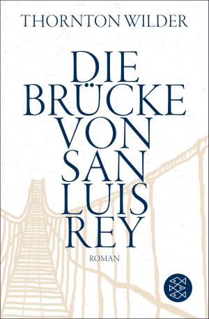 Cover of the book Die Brücke von San Luis Rey by Roger Willemsen