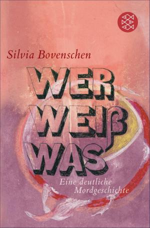 Cover of the book Wer Weiß Was by Gerhard Roth