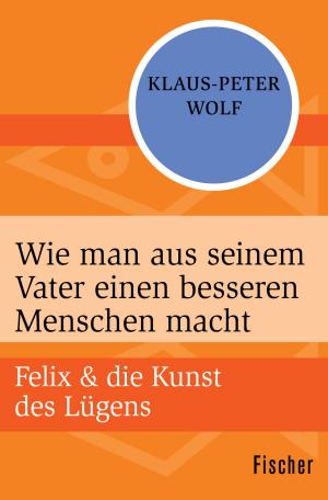 Cover of the book Wie man aus seinem Vater einen besseren Menschen macht by Luise Rinser