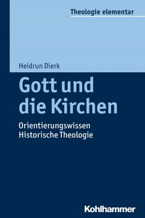 Cover of the book Gott und die Kirchen by Jed Baker, Vera Bernard-Opitz