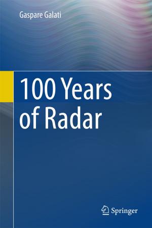 Cover of the book 100 Years of Radar by Eder João Lenardão, Claudio Santi, Luca Sancineto
