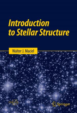 Cover of the book Introduction to Stellar Structure by Peter Davis, Roy Lay-Yee