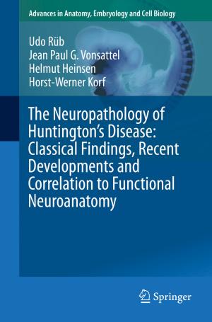 Book cover of The Neuropathology of Huntington’s Disease: Classical Findings, Recent Developments and Correlation to Functional Neuroanatomy