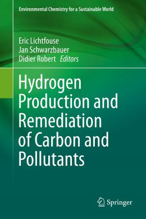Cover of the book Hydrogen Production and Remediation of Carbon and Pollutants by Augustine Agwuele