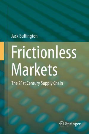 Cover of the book Frictionless Markets by Julian Hofrichter, Jürgen Jost, Tat Dat Tran