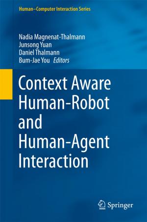 Cover of the book Context Aware Human-Robot and Human-Agent Interaction by Hao Yang, Vincent Cocquempot, Bin Jiang